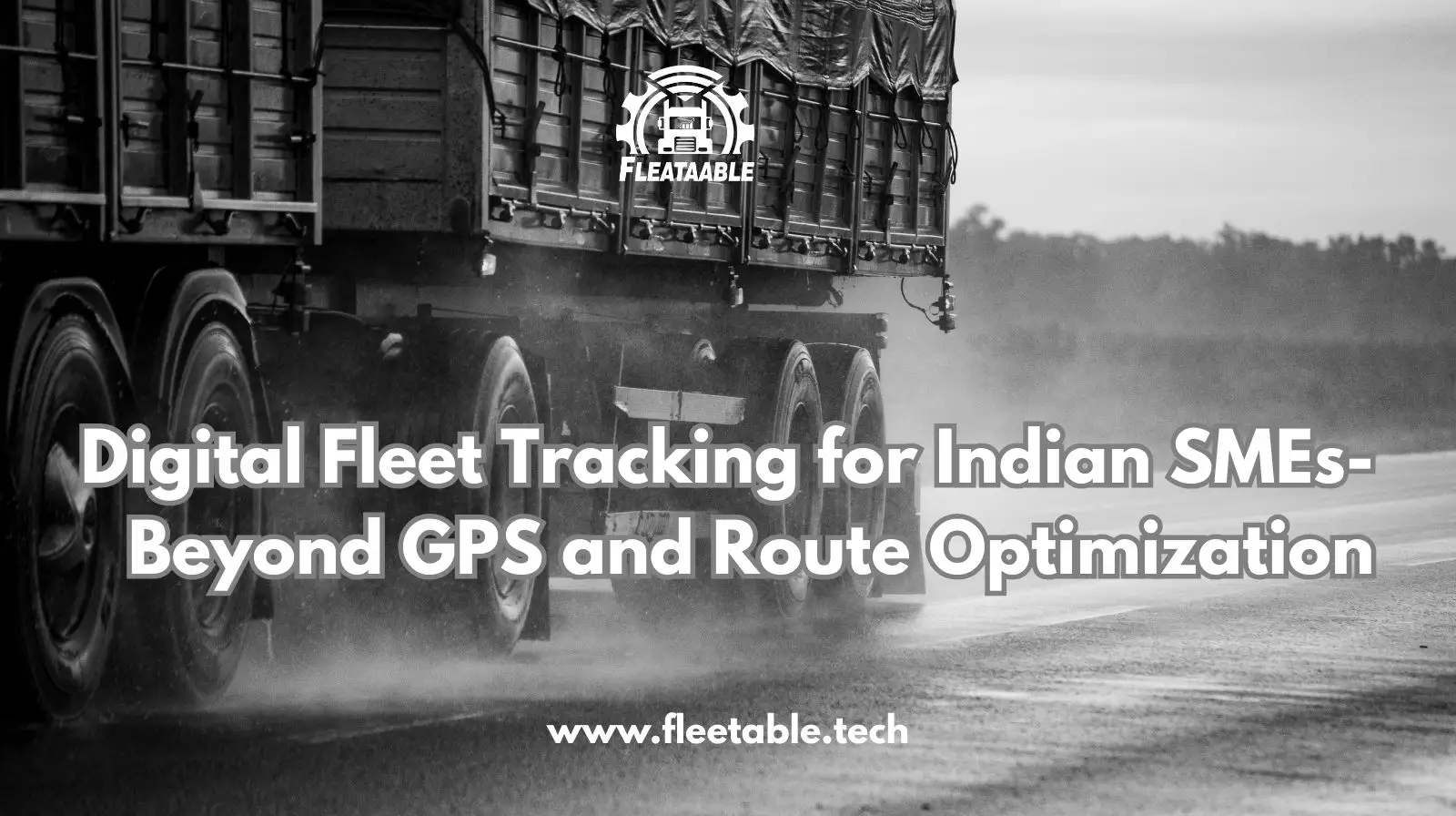 Digital Fleet Tracking for pakistan SMEs-Beyond GPS and Route Optimization